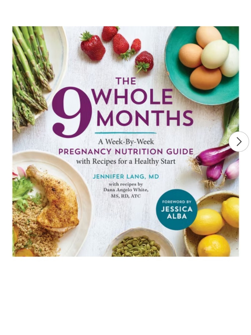 The 9 Whole Months Pregnancy Nutrition Guide - Cookbook